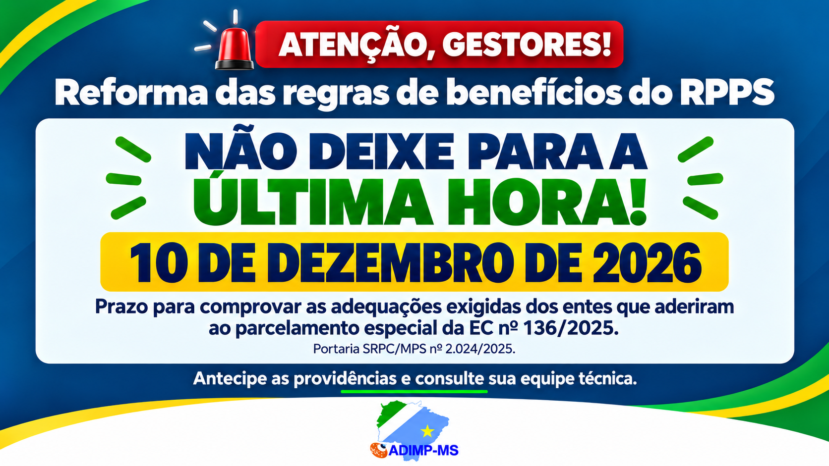 Atenção, gestores_ prazo do RPPS